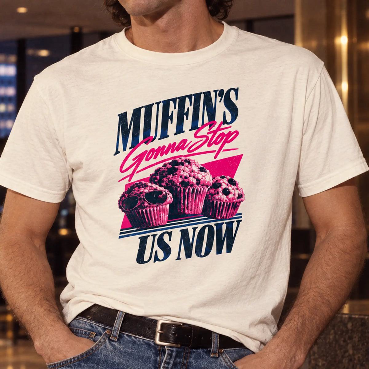 Muffin's Gonna Stop Us Now