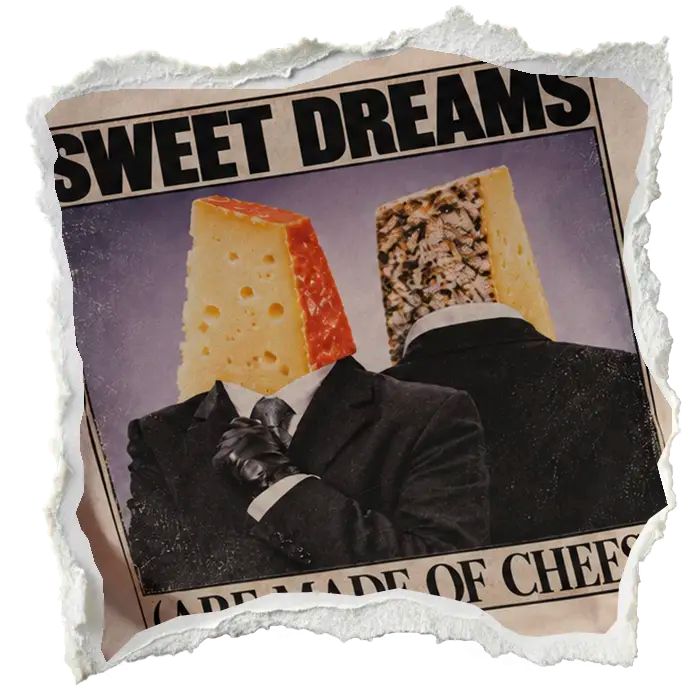 Sweet Dreams (Are Made of Cheese) artwork detail